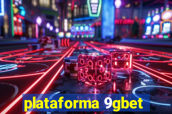 plataforma 9gbet